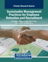 bokomslag Sustainable Management Practices for Employee Retention and Recruitment