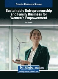 bokomslag Sustainable Entrepreneurship and Family Business for Women's Empowerment