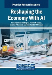bokomslag Reshaping the Economy With AI