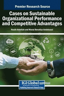 bokomslag Cases on Sustainable Organizational Performance and Competitive Advantages