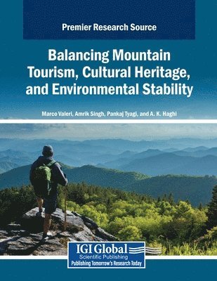 Marco Valeri, Amrik Singh - Balancing Mountain Tourism, Cultural Heritage, and Environmental Stability, Häftad