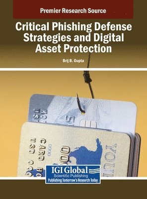 bokomslag Critical Phishing Defense Strategies and Digital Asset Protection