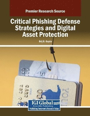 bokomslag Critical Phishing Defense Strategies and Digital Asset Protection