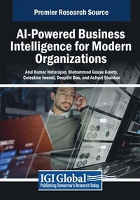 bokomslag AI-Powered Business Intelligence for Modern Organizations