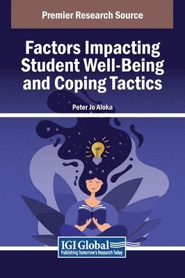 bokomslag Factors Impacting Student Well-Being and Coping Tactics