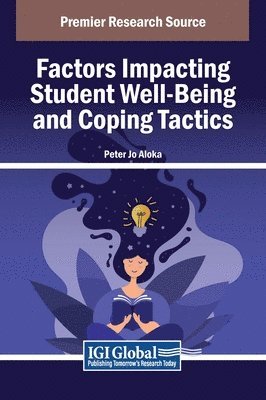 Peter Jo Aloka - Factors Impacting Student Well-Being and Coping Tactics, Inbunden