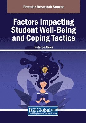 Factors Impacting Student Well-Being and Coping Tactics 1