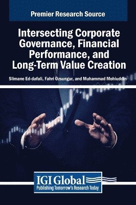 bokomslag Intersecting Corporate Governance, Financial Performance, and Long-Term Value Creation