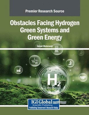 bokomslag Obstacles Facing Hydrogen Green Systems and Green Energy