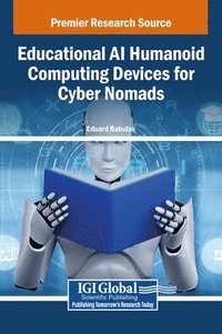 bokomslag Educational AI Humanoid Computing Devices for Cyber Nomads