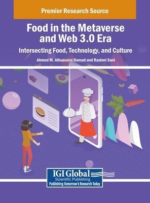 bokomslag Food in the Metaverse and Web 3.0 Era: Intersecting Food, Technology, and Culture