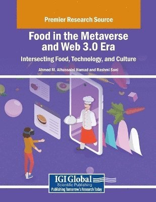 bokomslag Food in the Metaverse and Web 3.0 Era: Intersecting Food, Technology, and Culture