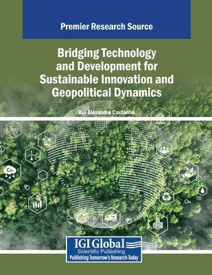 bokomslag Bridging Technology and Development for Sustainable Innovation and Geopolitical Dynamics