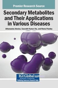 bokomslag Secondary Metabolites and Their Applications in Various Diseases