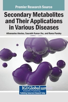 bokomslag Secondary Metabolites and Their Applications in Various Diseases