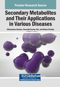 bokomslag Secondary Metabolites and Their Applications in Various Diseases