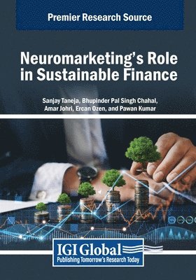 Sanjay Taneja, Bhupinderpal Pal Singh Chahal - Neuromarketing's Role in Sustainable Finance, Häftad