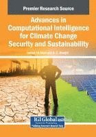 bokomslag Advances in Computational Intelligence for Climate Change Security and Sustainability