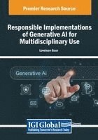 Loveleen Gaur - Responsible Implementations of Generative AI for Multidisciplinary Use, Häftad