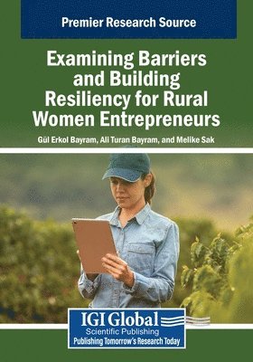 bokomslag Examining Barriers and Building Resiliency for Rural Women Entrepreneurs