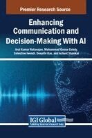 Arul Kumar Natarajan, Mohammad Gouse Galety, Celestine Iwendi - Enhancing Communication and Decision-Making With AI, Inbunden