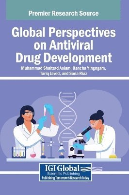 Muhammad Shahzad Aslam, Bancha Yingngam, Tariq Javed - Global Perspectives on Antiviral Drug Development, Inbunden
