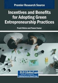 bokomslag Incentives and Benefits for Adopting Green Entrepreneurship Practices