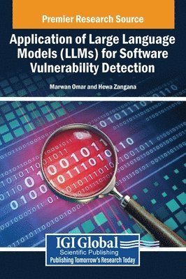 bokomslag Application of Large Language Models (LLMs) for Software Vulnerability Detection