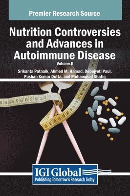 Nutrition Controversies and Advances in Autoimmune Disease, VOL 2