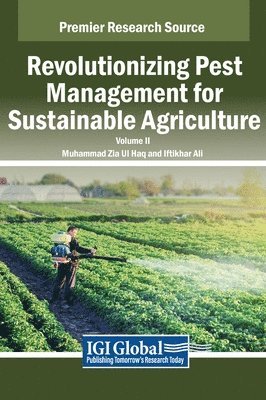 Revolutionizing Pest Management for Sustainable Agriculture, VOL 2