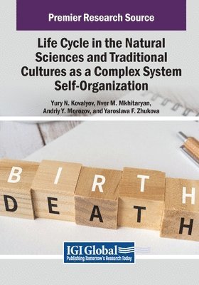 Life Cycle in the Natural Sciences and Traditional Cultures as a Complex System Self-Organization 1