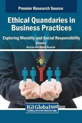 Darcia Ann Marie Roache - Ethical Quandaries in Business Practices, Inbunden