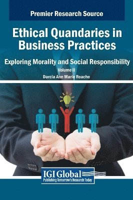Darcia Ann Marie Roache - Ethical Quandaries in Business Practices, Inbunden
