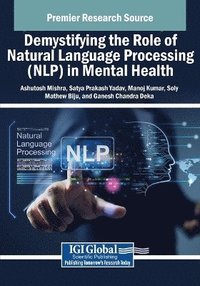 bokomslag Demystifying the Role of Natural Language Processing (NLP) in Mental Health