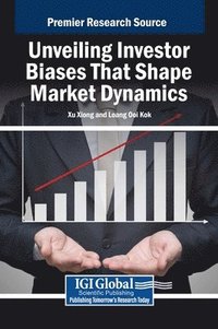 bokomslag Unveiling Investor Biases That Shape Market Dynamics