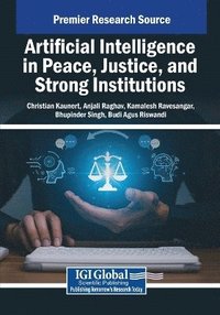 bokomslag Artificial Intelligence in Peace, Justice, and Strong Institutions