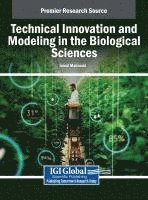 bokomslag Technical Innovation and Modeling in the Biological Sciences