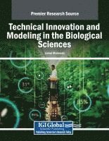 bokomslag Technical Innovation and Modeling in the Biological Sciences