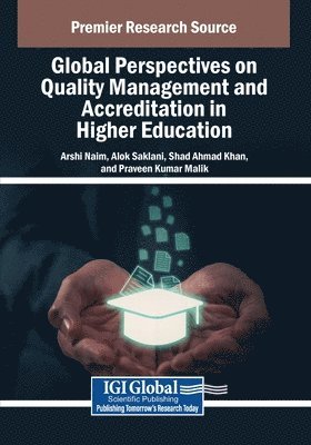 Arshi Naim, Alok Saklani - Global Perspectives on Quality Management and Accreditation in Higher Education, Häftad