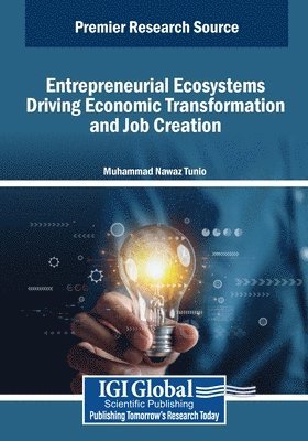 bokomslag Entrepreneurial Ecosystems Driving Economic Transformation and Job Creation