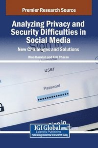 bokomslag Analyzing Privacy and Security Difficulties in Social Media