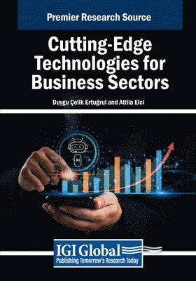 Duygu Çelik Ertuğrul, Atilla Elçi - Cutting-Edge Technologies for Business Sectors, Häftad
