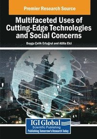 bokomslag Multifaceted Uses of Cutting-Edge Technologies and Social Concerns