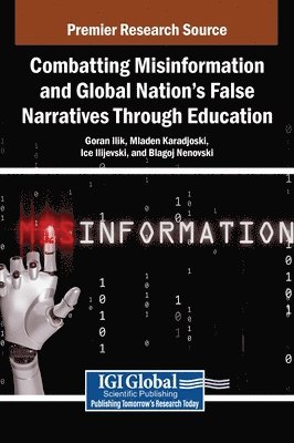 bokomslag Combatting Misinformation and Global Nation's False Narratives Through Education
