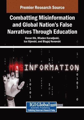 bokomslag Combatting Misinformation and Global Nation's False Narratives Through Education