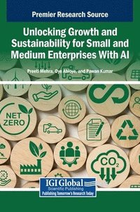 bokomslag Unlocking Growth and Sustainability for Small and Medium Enterprises With AI