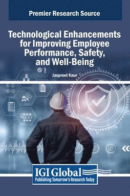 bokomslag Technological Enhancements for Improving Employee Performance, Safety, and Well-Being