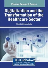 bokomslag Digitalization and the Transformation of the Healthcare Sector