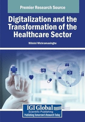 Digitalization and the Transformation of the Healthcare Sector 1