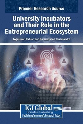 University Incubators and Their Role in the Entrepreneurial Ecosystem 1